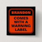 Funny orange kommt mit Warnhinweis personalisiert Button (Vorderseite)