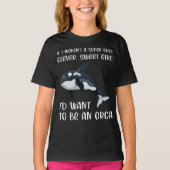 Funny Orca Lover Giro Quote Sprichwort Slogan Kill T-Shirt (Vorderseite)