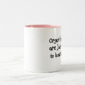 Funny organizated zitiert sarkastische Redewendung Zweifarbige Tasse (Mittel)