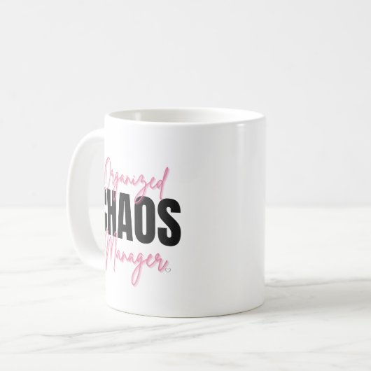 Funny Organized Chaos Manager Mug Kaffeetasse (Vorderseite Links)