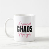 Funny Organized Chaos Manager Mug Kaffeetasse (Links)