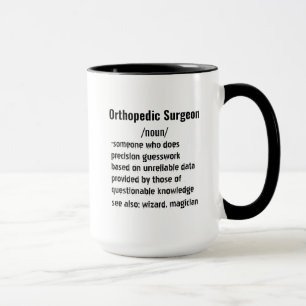 Funny Orthopedic Chirurg - Geschenke zur Definitio Tasse