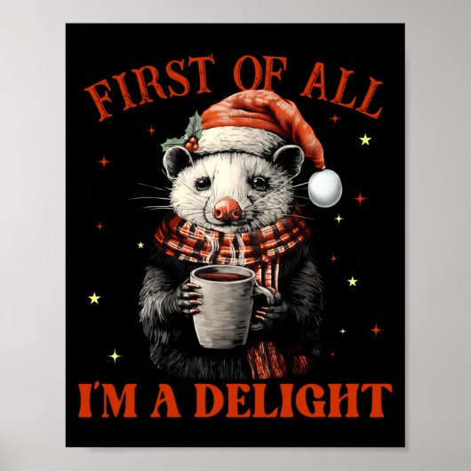 Funny Ossums First Of All I'm A Delight Merry Chri Poster (Vorne)