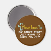 Funny Ostergeschenke, Jesus Lieben Sie Magnet (Vorderseite/Rückseite)