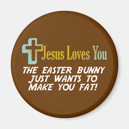 Funny Ostergeschenke, Jesus Lieben Sie Magnet (Vorne)