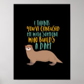 Funny Otter Cartoon Verwirrt mit Dam Beaver Poster (Vorne)