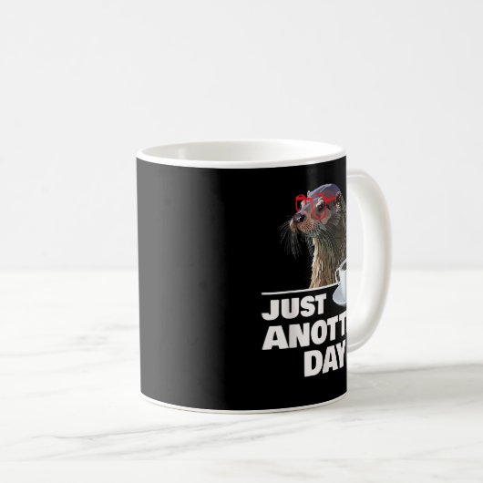 Funny Otter Just Anotter Day Otters Lover Otter Co Kaffeetasse (VorderseiteRechts)