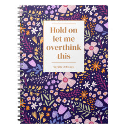 Funny Overthink This Quote Floral Personalized Notizblock