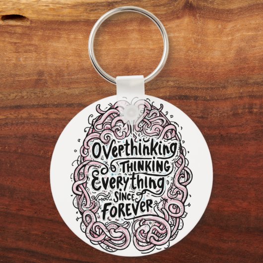 Funny "Overthinking Everything Since Forever" Schlüsselanhänger (Rückseite)