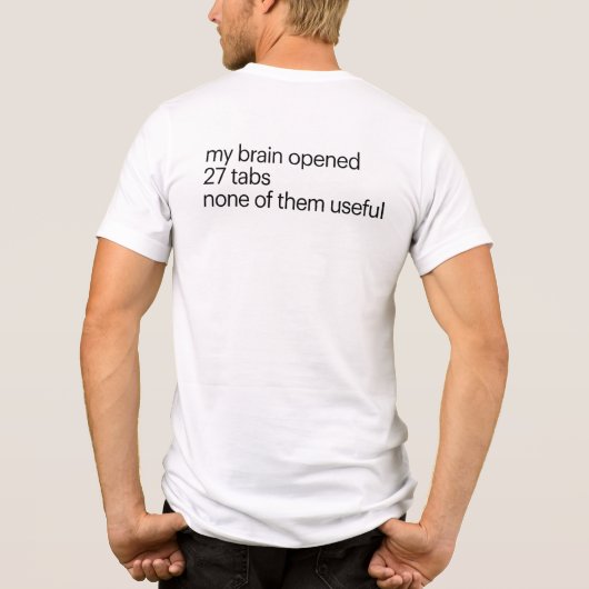 Funny Overthinking T-Shirt | ADHD Humor Tee (Rückseite)