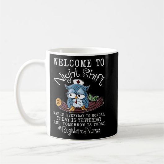 Funny Owl Night Shift Registriert Krankenschwester Kaffeetasse (Links)