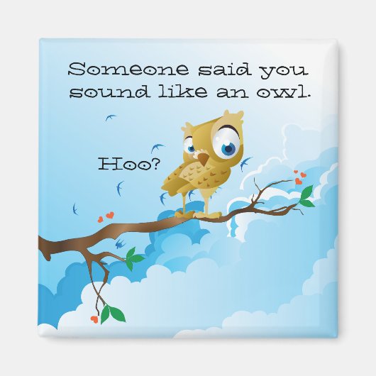 Funny Owl Redewendungen Magnet (Vorne)