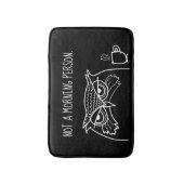 Funny Owl Sarcastic Zitat, kein Morgenmensch Badematte (Vorderseite Vertikal)