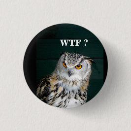 Funny Owl Slogan (Anpassen) Button