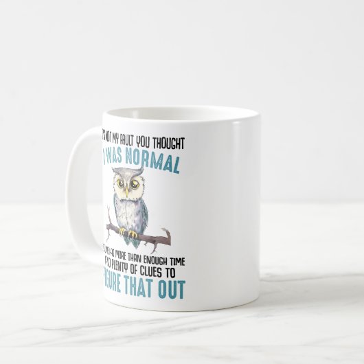 Funny Owl Sprichwort Kaffeetasse (Vorderseite Links)