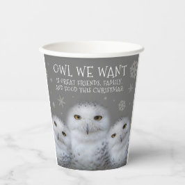 Funny Owl Wir Wollte zu Weihnachten ... Snowy Owls Pappbecher