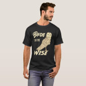 Funny Owl Zitat T-Shirt (Vorne ganz)