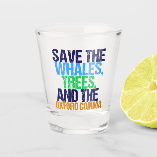 Funny Oxford Comma Schnapsglas (Vorderseite)