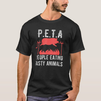 Funny P E T A Leute essen leckere Tiere GRILLEN Ki T-Shirt
