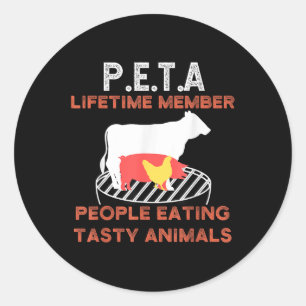 Funny P.e.t.a Leute essen leckere Tiere Grillen Li Runder Aufkleber
