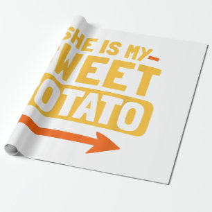 Funny Paares Match She is my Sweet Potato Shir Geschenkpapier