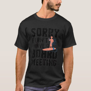 Funny Paddleboarding - Entschuldigung, ich kann ke T-Shirt