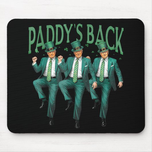Funny Paddys Back Trump St Patricks Day Dance Mousepad (Vorne)