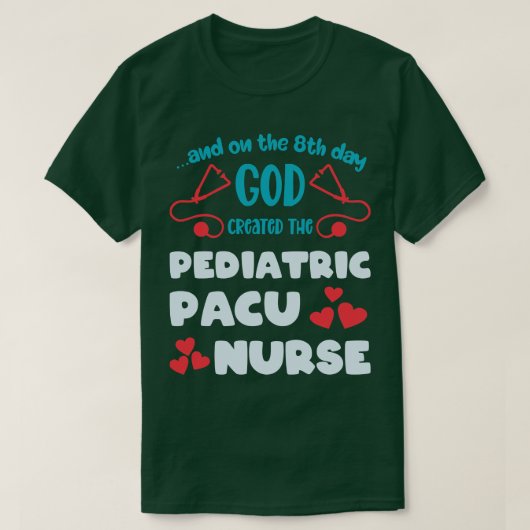 Funny Pädiatric PACU Nurse T-Shirt (Design vorne)