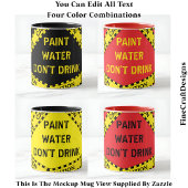 Funny Paint Water Zitat für Künstler Crafters 001 Tasse