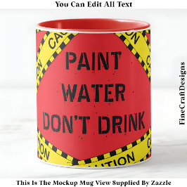 Funny Paint Water Zitat für Künstler Crafters 003 Tasse