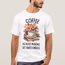 Funny Painter und Coffee Lover T-Shirt
