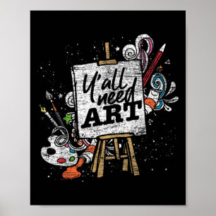 Funny Painter Yall Need Art Zeichne Künstler Poster