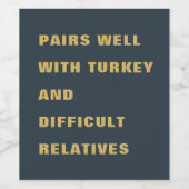 Funny Pairs well Trukey + schwierige Verwandte Weinetikett (Einzelnes Label)