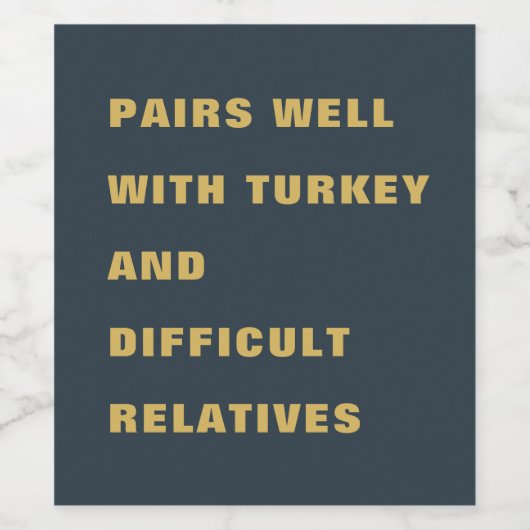 Funny Pairs well Trukey + schwierige Verwandte Weinetikett (Einzelnes Label)
