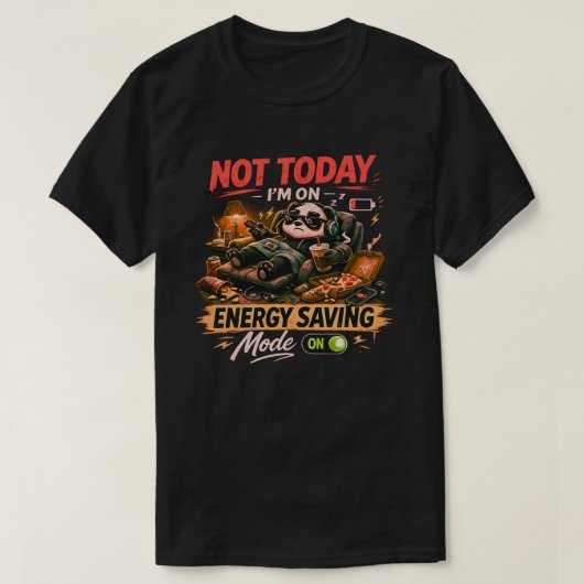 Funny Panda Energy Saving Mode T-Shirt – Not Today (Design vorne)