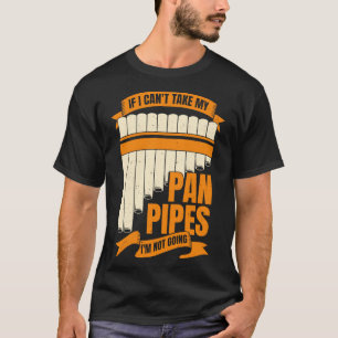 Funny Pane Pipes Flute Player Geschenk T-Shirt