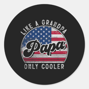 Funny Papa wie ein Opa nur Cooler US-Amerikaner Runder Aufkleber