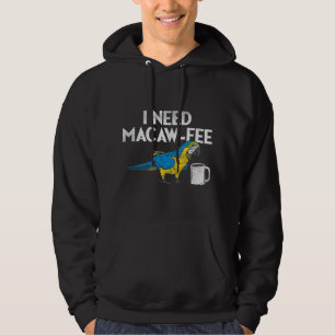 Funny Papagei Macaw Kaffee I Scarlet Macaw Owne Hoodie