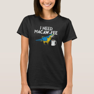 Funny Papagei Macaw Kaffee I Scarlet Macaw Owne T-Shirt