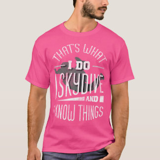 Funny Parachuting Lover für Frauen und Männer Skyd T-Shirt