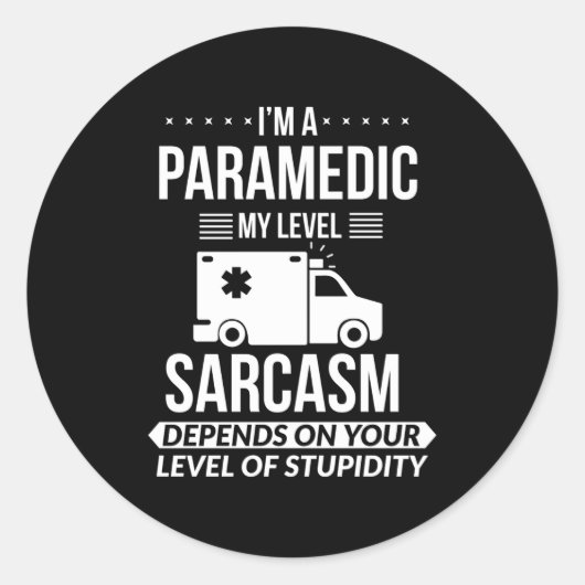 Funny Paramedic Emt Gift Runder Aufkleber (Vorderseite)