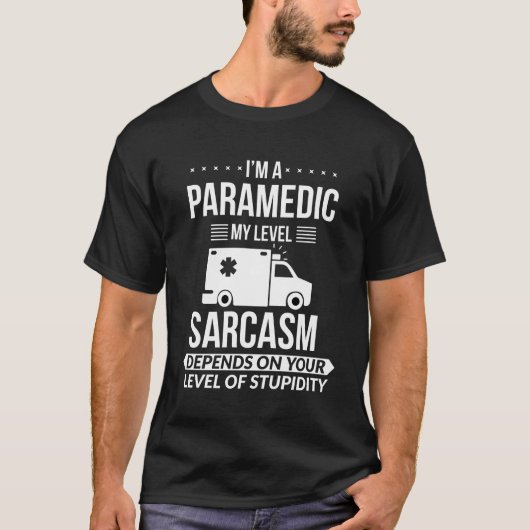 Funny Paramedic Emt Gift T - Shirt (Vorderseite)
