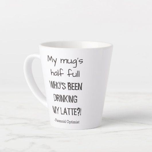 Funny Paranoid Optimist Coffee Loops Zitat Milchtasse (Linke Ecke)