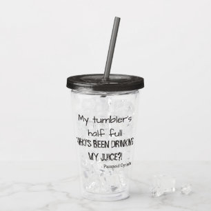 Funny Paranoid Optimist Zitat Acryltrinkbecher