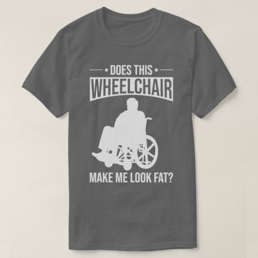 Funny Paraplegial Handicap Rollstuhl Paraplegia6 T-Shirt (Design vorne)