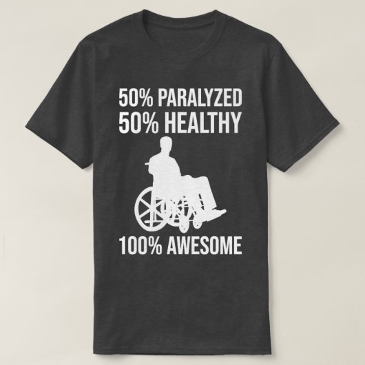 Funny Paraplegic Handicap Rollstuhl Paraplegia19 T-Shirt (Design vorne)