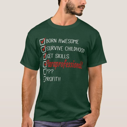 Funny Paraprofessional Spaß Joke T-Shirt (Vorderseite)