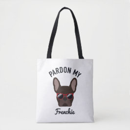 Funny Pardon my Frenchie Brown French Bulldog Tasche