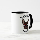 Funny Pardon my Frenchie Brown French Bulldog Tasse (VorderseiteRechts)