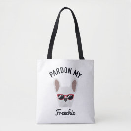 Funny Pardon my Frenchie White French Bulldog Tasche